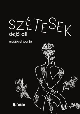 Szétesek, de jól áll!