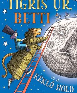 Tigris úr, Betti és a kéklő hold