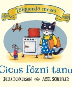 Cicus főzni tanul - Tölgyerdő meséi