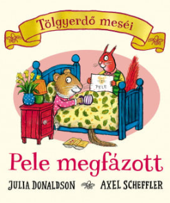 Pele megfázott - Tölgyerdő meséi