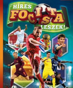Híres focista leszek! - Képes ismeretterjesztés gyerekeknek
