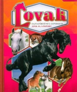 Lovak - Képes ismeretterjesztés gyerekeknek - Fedezzük fel együtt!