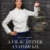 A világ ízeinek anatómiája