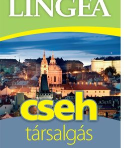 Lingea cseh társalgás - Szótárral és nyelvtani áttekintéssel