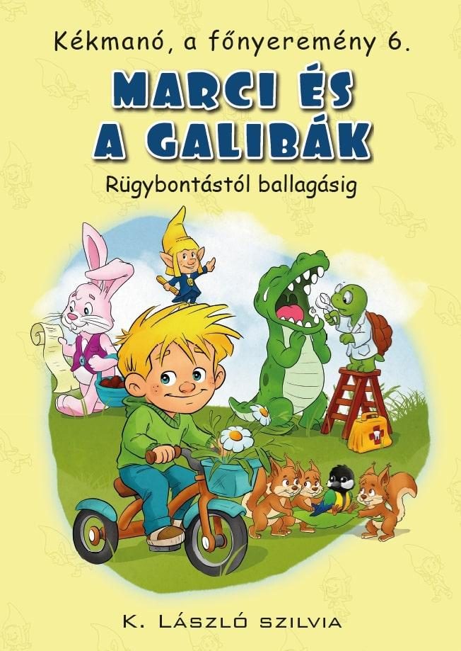 Kékmanó, a főnyeremény 6. - Marci és a galibák