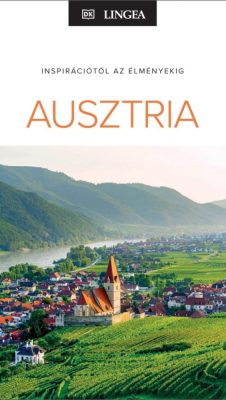 Inspirációtól az élményekig Ausztria