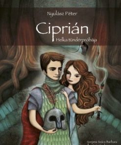 Ciprián - Helka tündérpróbája