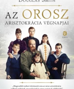Az orosz arisztokrácia végnapjai