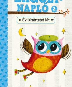 Bagolynapló 2. Évi kísértetet lát