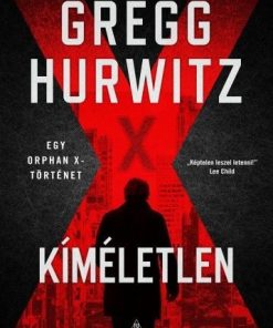 Kíméletlen - Orphan X 3.