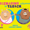 Rozmaring és Tarack közlekedik