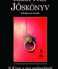 Jóskönyv - Ji King a ma emberének