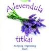 A levendula titkai