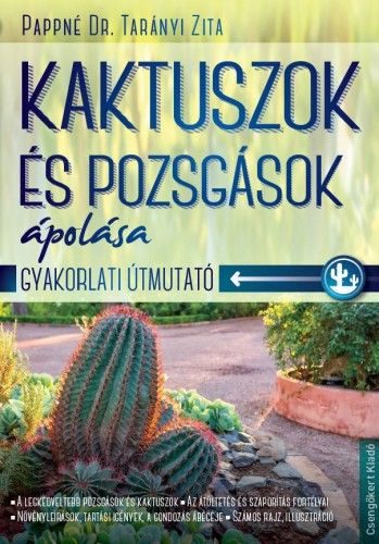 Kaktuszok és pozsgások ápolása