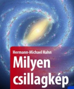 Milyen csillagkép ez? - 102 csillagtérkép minden hónapra