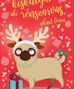 A kiskutya, aki rénszarvas akart lenni