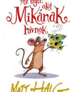 Az egér, akit Mikának hívnak