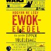 Hogyan ne légy ewokeledel - És egyéb tippek túléléshez