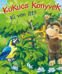 Kukucs könyvek - Ki van itt