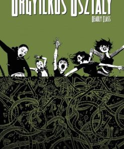 Alternative view of Orgyilkos osztály - Deadly Class 3. - Kígyóverem