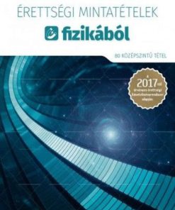 Érettségi mintatételek fizikából (80 középszintű tétel) - A 2017-től érvényes érettségi követelményrendszer alapján - Image 2