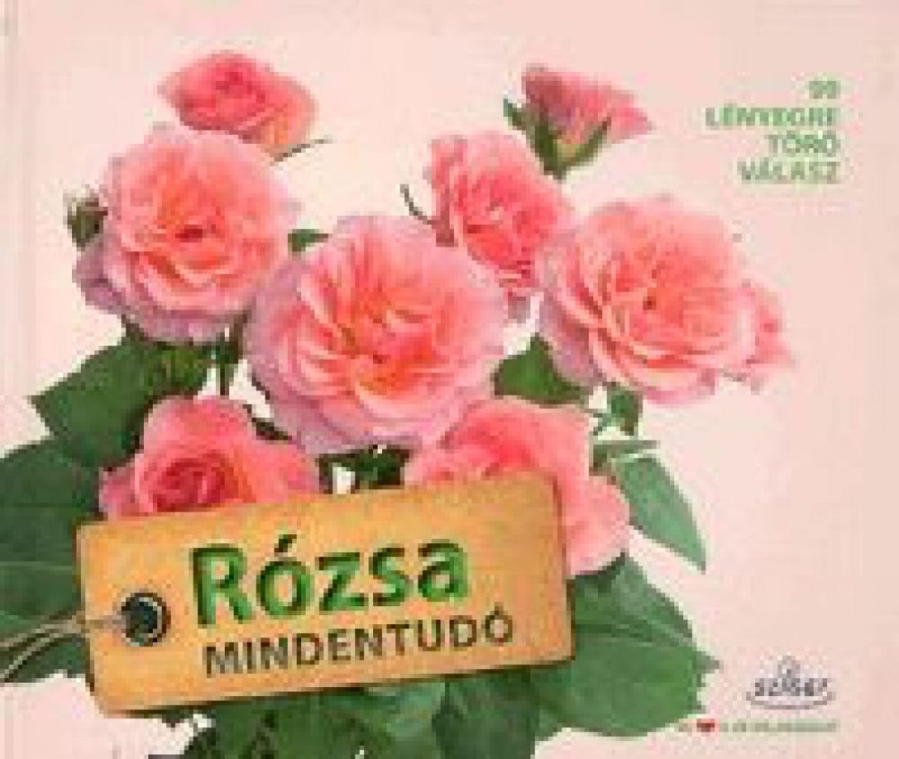 Rózsa mindentudó - 99 lényegretörő válasz - Image 2