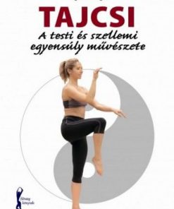 Tajcsi - A testi és szellemi egyensúly művészete - Image 2