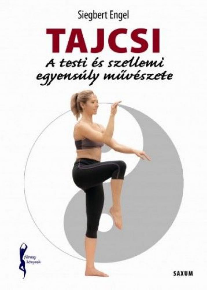 Tajcsi - A testi és szellemi egyensúly művészete - Image 2