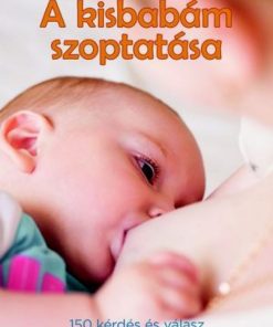 Alternative view of A kisbabám szoptatása (150 kérdés és válasz)