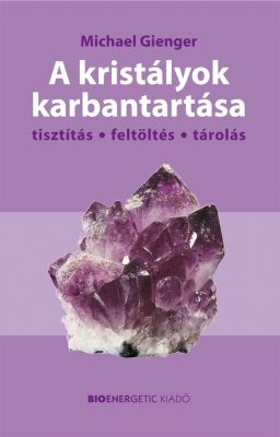 A kristályok karbantartása