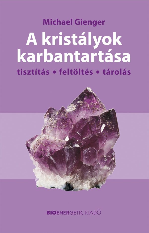 A kristályok karbantartása