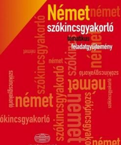 Alternative view of Német szókincsgyakorló tematikus feladatgyűjtemény