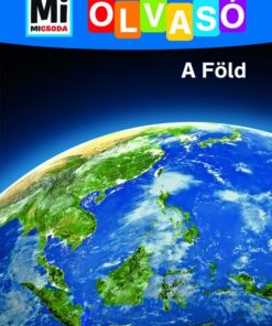 Alternative view of A Föld - Mi Micsoda Olvasó
