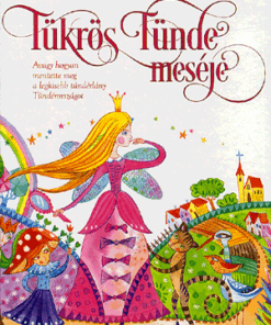 Tükrös Tünde meséje