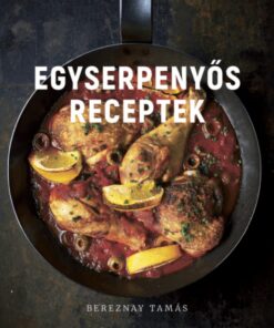 Egyserpenyős receptek