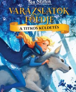 A titkos küldetés - Varázslatok földje