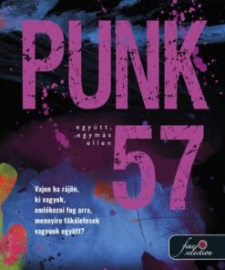 Punk 57 - Együtt, egymás ellen