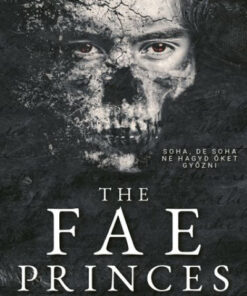 The Fae Princes - A Tündérhercegek - Éldekorált kiadás