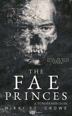 The Fae Princes - A Tündérhercegek - Éldekorált kiadás
