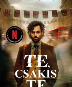 Te, csakis te