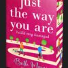 Just The Way You Are – Találd meg önmagad - Éldekorált kiadás
