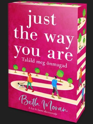 Just The Way You Are – Találd meg önmagad - Éldekorált kiadás