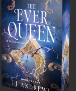 The Ever Queen – Az örökkirálynő - Éldekorált kiadás