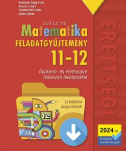 Sokszínű matematika - Feladatgyűjtemény 11-12. osztály