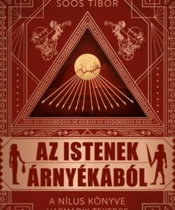 Az istenek árnyékából - A Nílus könyve - Harmadik Tekercs