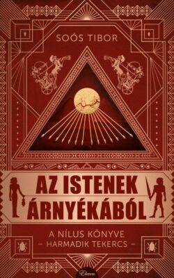 Az istenek árnyékából - A Nílus könyve - Harmadik Tekercs