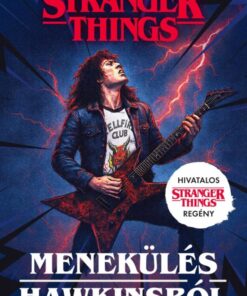 Menekülés Hawkinsból - Stranger Things