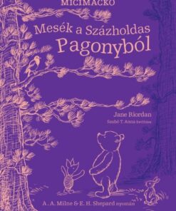 Mesék a Százholdas Pagonyból