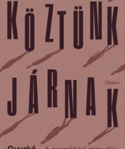 Köztünk járnak