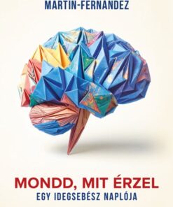 Mondd, mit érzel